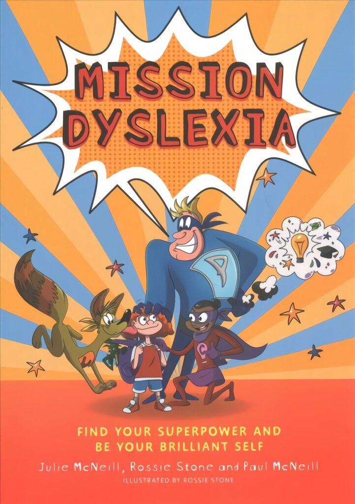 Mission Dyslexia: Find Your Superpower and Be Your Brilliant Self Illustrated edition цена и информация | Socialinių mokslų knygos | pigu.lt