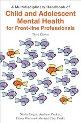 Multidisciplinary Handbook of Child and Adolescent Mental Health for Front-line Professionals, Third Edition 3rd Revised edition kaina ir informacija | Ekonomikos knygos | pigu.lt