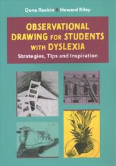 Observational Drawing for Students with Dyslexia: Strategies, Tips and Inspiration kaina ir informacija | Socialinių mokslų knygos | pigu.lt