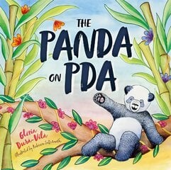 Panda on PDA: A Children's Introduction to Pathological Demand Avoidance Illustrated edition цена и информация | Книги для подростков  | pigu.lt