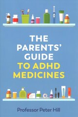 Parents' Guide to ADHD Medicines kaina ir informacija | Saviugdos knygos | pigu.lt