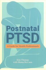 Postnatal PTSD: A Guide for Health Professionals kaina ir informacija | Ekonomikos knygos | pigu.lt