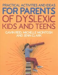Practical Activities and Ideas for Parents of Dyslexic Kids and Teens kaina ir informacija | Socialinių mokslų knygos | pigu.lt
