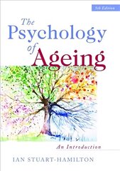 Psychology of Ageing: An Introduction 5th Revised edition kaina ir informacija | Socialinių mokslų knygos | pigu.lt