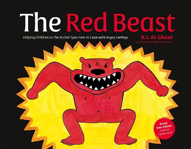 Red Beast: Helping Children on the Autism Spectrum to Cope with Angry Feelings Illustrated edition цена и информация | Knygos paaugliams ir jaunimui | pigu.lt