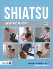 Shiatsu Theory and Practice цена и информация | Самоучители | pigu.lt