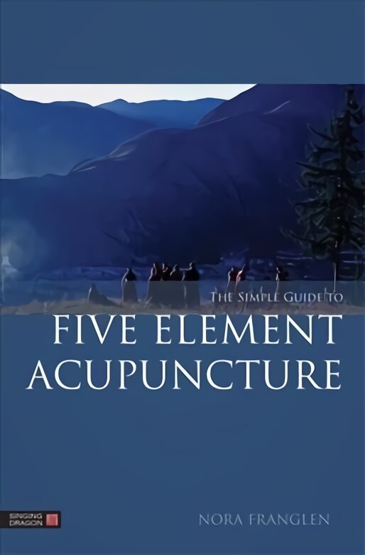 Simple Guide to Five Element Acupuncture цена и информация | Saviugdos knygos | pigu.lt