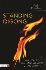 Standing Qigong for Health and Martial Arts - Zhan Zhuang цена и информация | Самоучители | pigu.lt