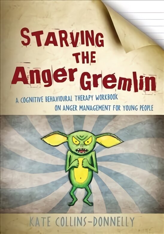 Starving the Anger Gremlin: A Cognitive Behavioural Therapy Workbook on Anger Management for Young People цена и информация | Ekonomikos knygos | pigu.lt