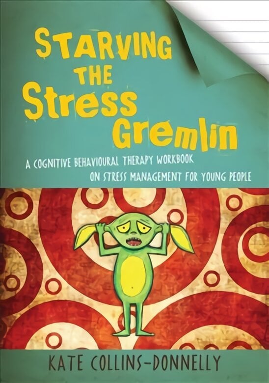 Starving the Stress Gremlin: A Cognitive Behavioural Therapy Workbook on Stress Management for Young People цена и информация | Socialinių mokslų knygos | pigu.lt