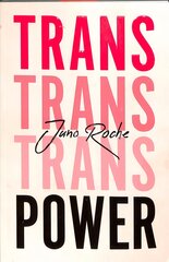 Trans Power: Own Your Gender kaina ir informacija | Socialinių mokslų knygos | pigu.lt