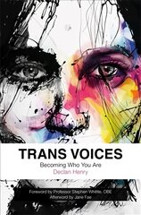 Trans Voices: Becoming Who You Are цена и информация | Книги по социальным наукам | pigu.lt