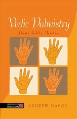 Vedic Palmistry: Hasta Rekha Shastra kaina ir informacija | Saviugdos knygos | pigu.lt