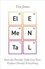 Elemental: How the Periodic Table Can Now Explain (Nearly) Everything цена и информация | Книги по экономике | pigu.lt