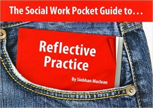 Social Work Pocket Guide to...: Reflective Practice kaina ir informacija | Socialinių mokslų knygos | pigu.lt