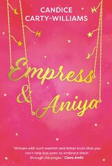 Empress & Aniya kaina ir informacija | Knygos paaugliams ir jaunimui | pigu.lt