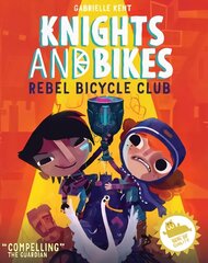 KNIGHTS AND BIKES: THE REBEL BICYCLE CLUB: THE REBEL BIKE CLUB 2019 kaina ir informacija | Knygos paaugliams ir jaunimui | pigu.lt