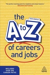 A-Z of Careers and Jobs 26th Revised edition kaina ir informacija | Enciklopedijos ir žinynai | pigu.lt