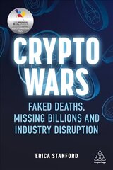 Crypto Wars: Faked Deaths, Missing Billions and Industry Disruption цена и информация | Книги по экономике | pigu.lt