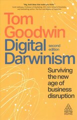 Digital Darwinism: Surviving the New Age of Business Disruption 2nd Revised edition цена и информация | Книги по экономике | pigu.lt