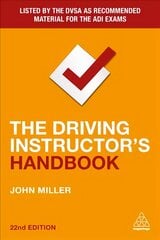 Driving Instructor's Handbook 22nd Revised edition kaina ir informacija | Saviugdos knygos | pigu.lt