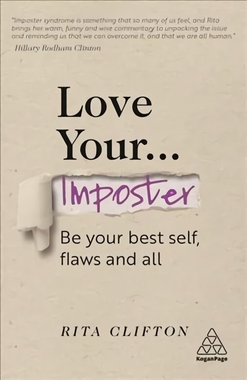 Love Your Imposter: Be Your Best Self, Flaws and All kaina ir informacija | Ekonomikos knygos | pigu.lt
