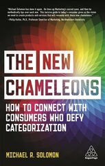 New Chameleons: How to Connect with Consumers Who Defy Categorization kaina ir informacija | Ekonomikos knygos | pigu.lt