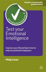 Test Your Emotional Intelligence: Improve Your EQ and Learn How to Impress Potential Employers 2nd Revised edition цена и информация | Самоучители | pigu.lt