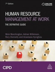 Human Resource Management at Work: The Definitive Guide 7th Revised edition цена и информация | Книги по экономике | pigu.lt