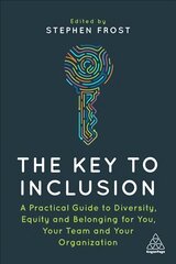 Key to Inclusion: A Practical Guide to Diversity, Equity and Belonging for You, Your Team and Your Organization kaina ir informacija | Ekonomikos knygos | pigu.lt