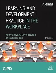 Learning and Development Practice in the Workplace 4th Revised edition kaina ir informacija | Ekonomikos knygos | pigu.lt