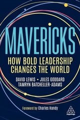 Mavericks: How Bold Leadership Changes the World kaina ir informacija | Ekonomikos knygos | pigu.lt