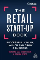 Retail Start-Up Book: Successfully Plan, Launch and Grow a Business цена и информация | Книги по экономике | pigu.lt