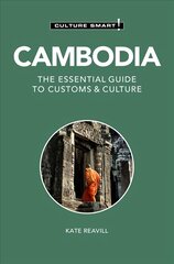 Cambodia - Culture Smart!: The Essential Guide to Customs & Culture 2nd Revised edition kaina ir informacija | Kelionių vadovai, aprašymai | pigu.lt