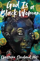 God is a Black Woman kaina ir informacija | Dvasinės knygos | pigu.lt