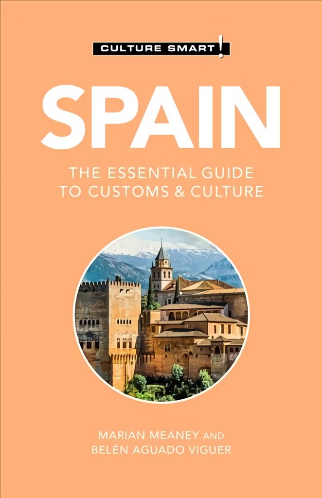 Spain - Culture Smart!: The Essential Guide to Customs & Culture Revised edition kaina ir informacija | Kelionių vadovai, aprašymai | pigu.lt