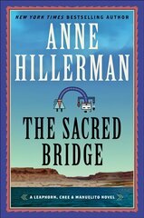 Sacred Bridge: A Leaphorn, Chee & Manuelito Novel цена и информация | Фантастика, фэнтези | pigu.lt