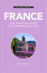 France - Culture Smart!: The Essential Guide to Customs & Culture 3rd edition kaina ir informacija | Kelionių vadovai, aprašymai | pigu.lt