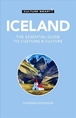 Iceland - Culture Smart!: The Essential Guide to Customs & Culture New edition цена и информация | Путеводители, путешествия | pigu.lt