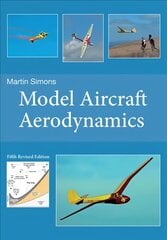 Model Aircraft Aerodynamics 5th Revised edition kaina ir informacija | Knygos apie sveiką gyvenseną ir mitybą | pigu.lt