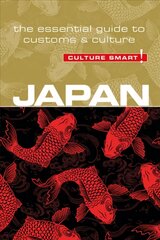 Japan - Culture Smart!: The Essential Guide to Customs & Culture Revised edition цена и информация | Путеводители, путешествия | pigu.lt