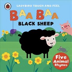 Baa, Baa, Black Sheep: Ladybird Touch and Feel Rhymes kaina ir informacija | Knygos mažiesiems | pigu.lt