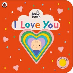 Baby Touch: I Love You цена и информация | Книги для самых маленьких | pigu.lt