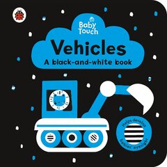 Baby Touch: Vehicles: a black-and-white book kaina ir informacija | Knygos mažiesiems | pigu.lt