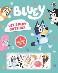 Bluey: Let's Play Outside!: Magnet Book цена и информация | Книги для малышей | pigu.lt