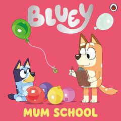 Bluey: Mum School цена и информация | Книги для малышей | pigu.lt