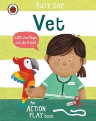 Busy Day: Vet: An action play book цена и информация | Книги для малышей | pigu.lt