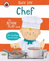 Busy Day: Chef: An action play book цена и информация | Книги для малышей | pigu.lt