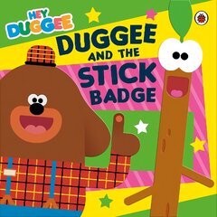 Hey Duggee: Duggee and the Stick Badge цена и информация | Книги для самых маленьких | pigu.lt