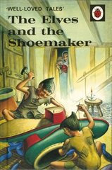 Well-Loved Tales: The Elves and the Shoemaker цена и информация | Книги для подростков и молодежи | pigu.lt